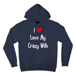 I Heart My Crazy Wife Tall Hoodie