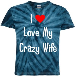 I Heart My Crazy Wife Kids Tie-Dye T-Shirt