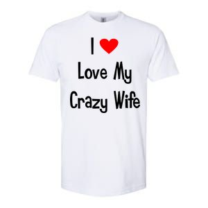 I Heart My Crazy Wife Softstyle CVC T-Shirt