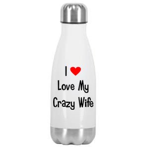 I Heart My Crazy Wife Stainless Steel Insulated Water Bottle