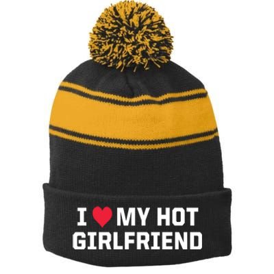 I Heart My Hot Girlfriend Fenny Couples Stripe Pom Pom Beanie