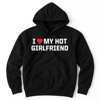 I Heart My Hot Girlfriend Fenny Couples Hoodie