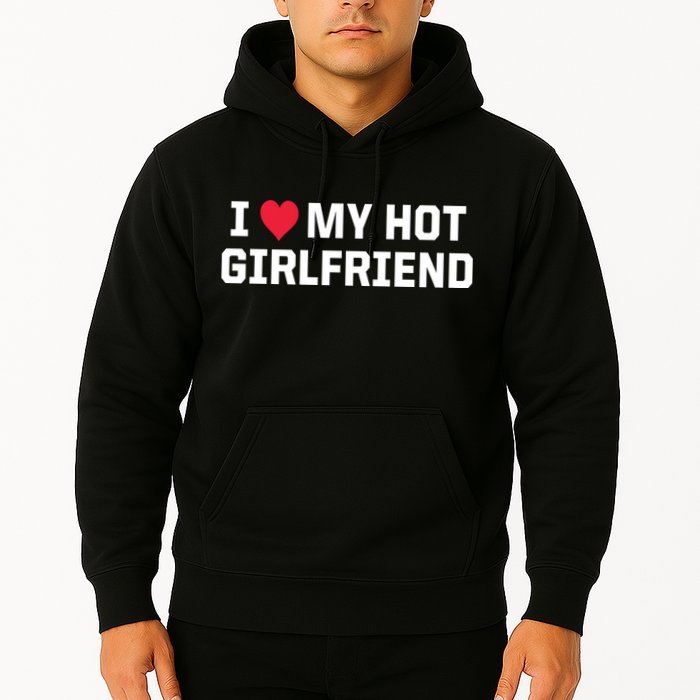 I Heart My Hot Girlfriend Fenny Couples Hoodie