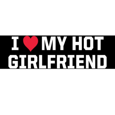 I Heart My Hot Girlfriend Fenny Couples Bumper Sticker