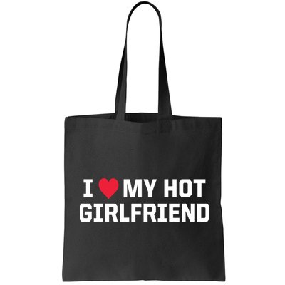 I Heart My Hot Girlfriend Fenny Couples Bag