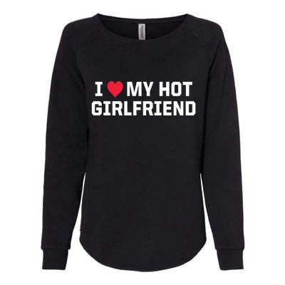 I Heart My Hot Girlfriend Fenny Couples Womens California Wash Sweatshirt