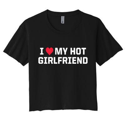 I Heart My Hot Girlfriend Fenny Couples Women's Crop Top Tee