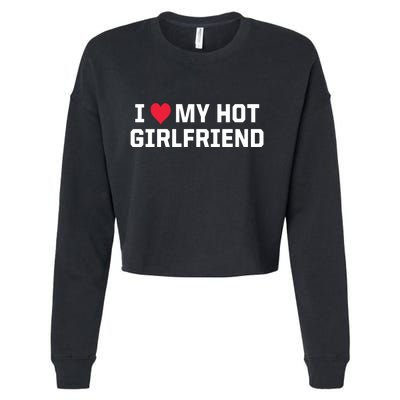 I Heart My Hot Girlfriend Fenny Couples Cropped Pullover Crew