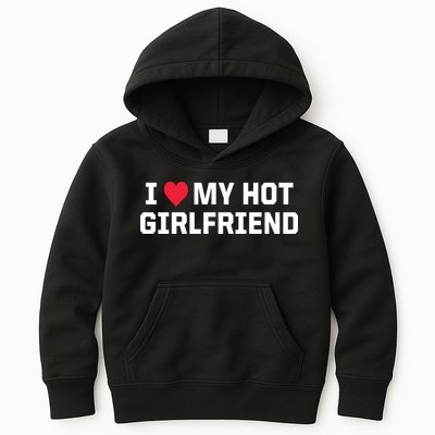 I Heart My Hot Girlfriend Fenny Couples Kids Hoodie