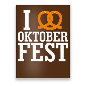 I Heart Oktoberfest Pretzel Poster