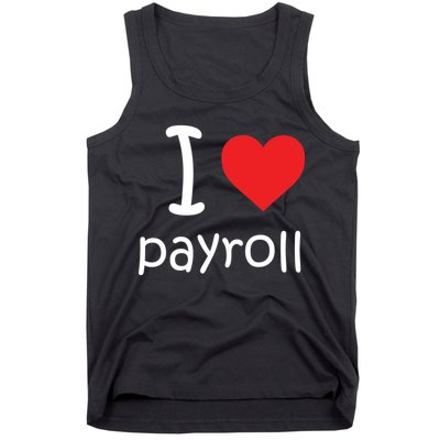 I Heart Payroll Tank Top