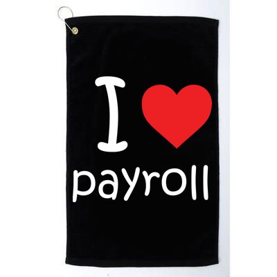I Heart Payroll Golf Towel