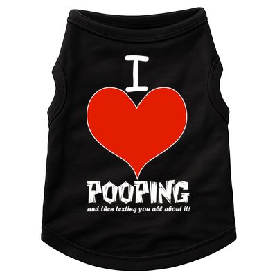 I Heart Pooping and Texting Doggie Tank
