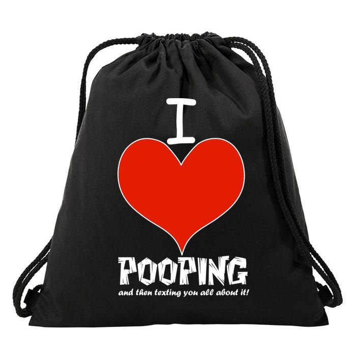 I Heart Pooping and Texting Drawstring Bag