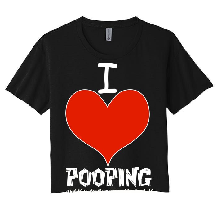 I Heart Pooping and Texting Women's Crop Top Tee