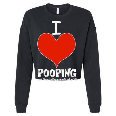 I Heart Pooping and Texting Cropped Pullover Crew