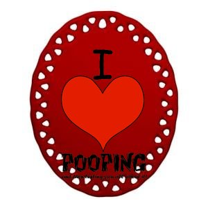 I Heart Pooping and Texting Ceramic Oval Ornament