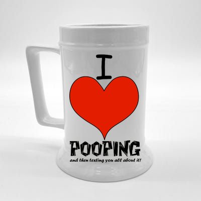 I Heart Pooping and Texting Beer Stein