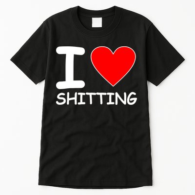I Heart Shitting Poop Tall T-Shirt