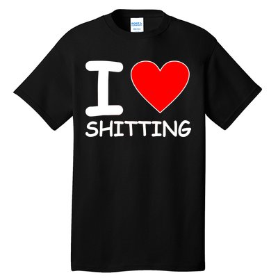 I Heart Shitting Poop Tall T-Shirt