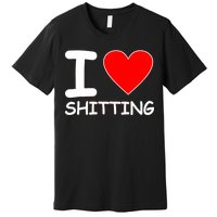 I Heart Shitting Poop Premium T-Shirt