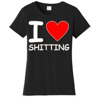 I Heart Shitting Poop Women's T-Shirt