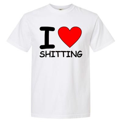 I Heart Shitting Poop Garment-Dyed Heavyweight T-Shirt