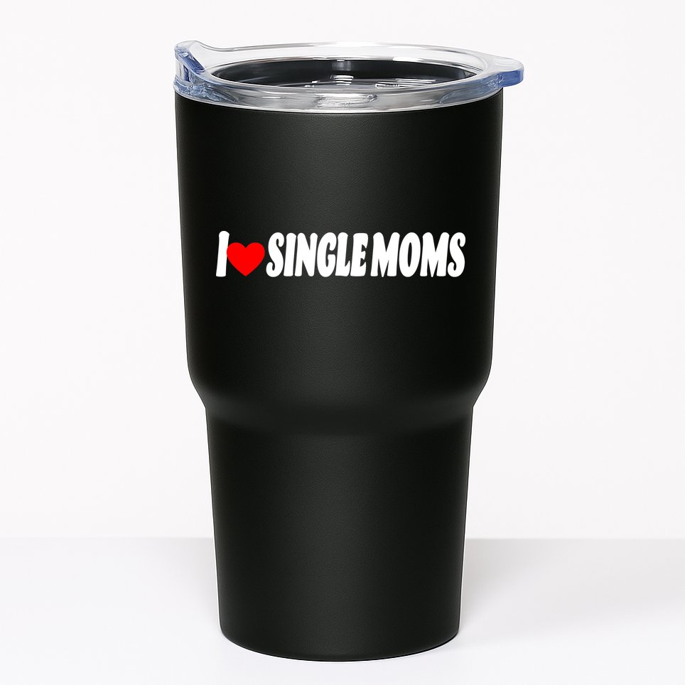 I Heart Single Moms Tumbler