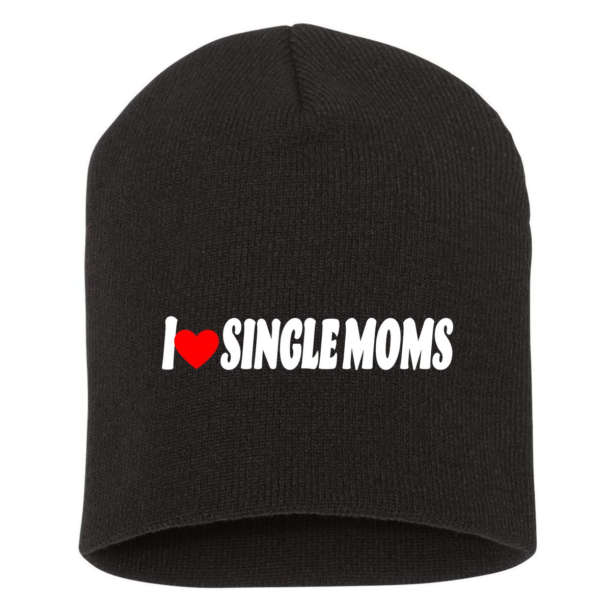 I Heart Single Moms Short Acrylic Beanie
