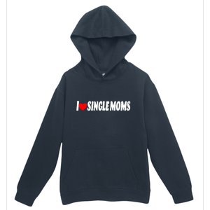 I Heart Single Moms Urban Pullover Hoodie