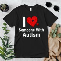 I Heart Someone With Autism Premium T-Shirt