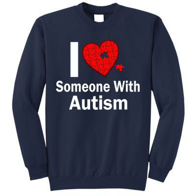 I Heart Someone With Autism Tall Sweatshirt