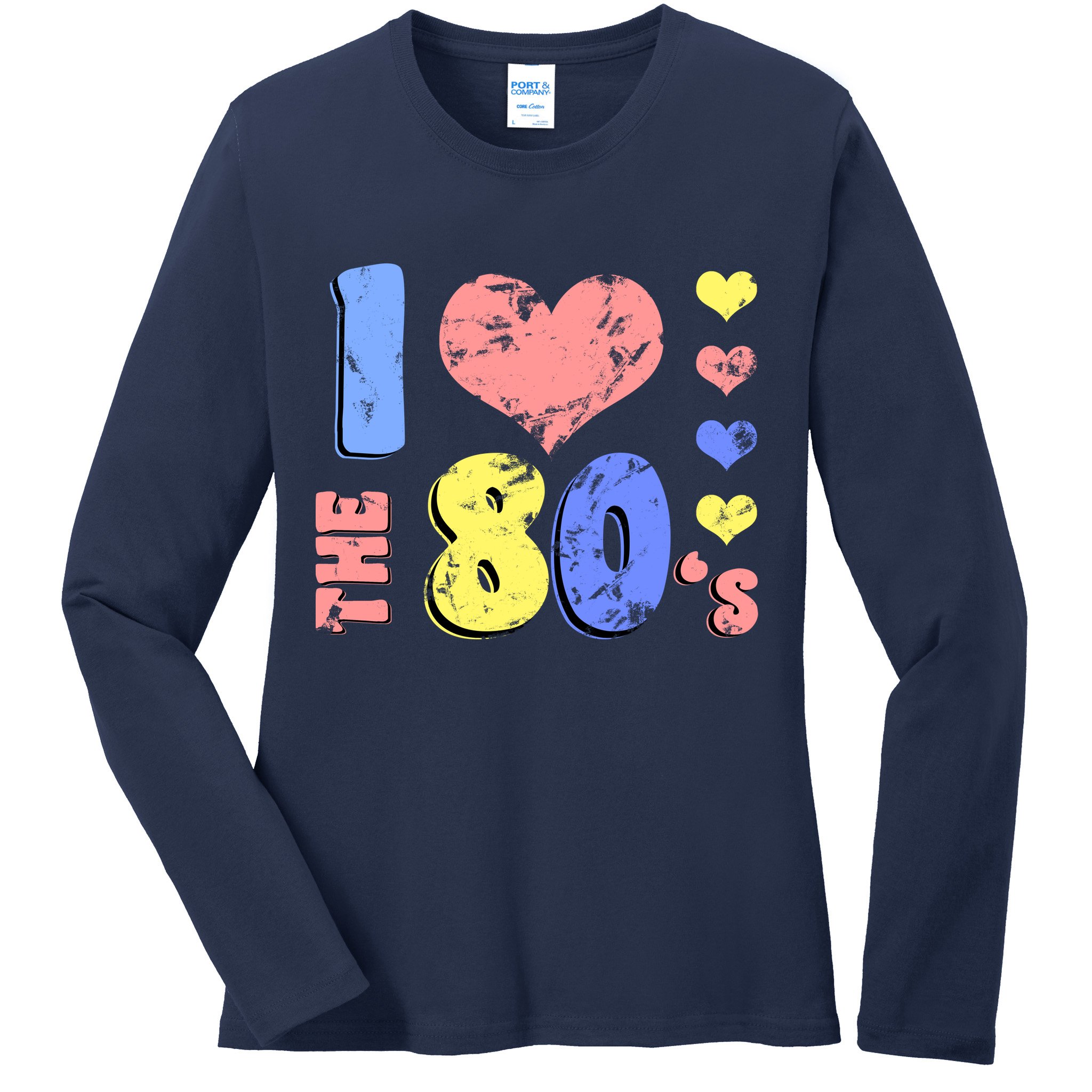 I Heart The 80's Ladies Long Sleeve Shirt