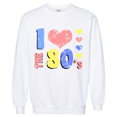 I Heart The 80's Garment-Dyed Sweatshirt