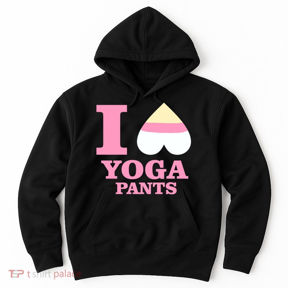 I Heart Yoga Pants Hoodie