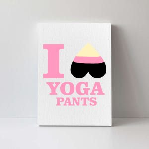 I Heart Yoga Pants Canvas