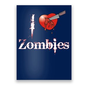 I Heart Zombies Poster