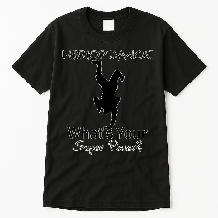 I Hip Hop Dance  Tall T-Shirt