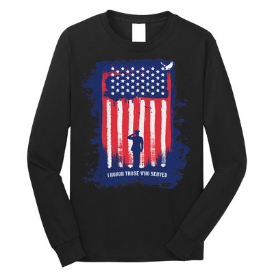 I Honor Those Who Served Long Sleeve Shirt