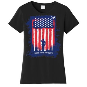 I Honor Those Who Served Women's T-Shirt