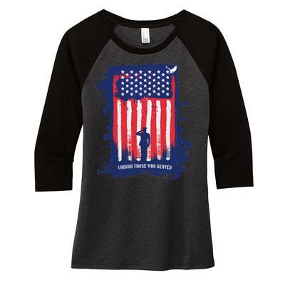 I Honor Those Who Served Women's Tri-Blend 3/4-Sleeve Raglan Shirt