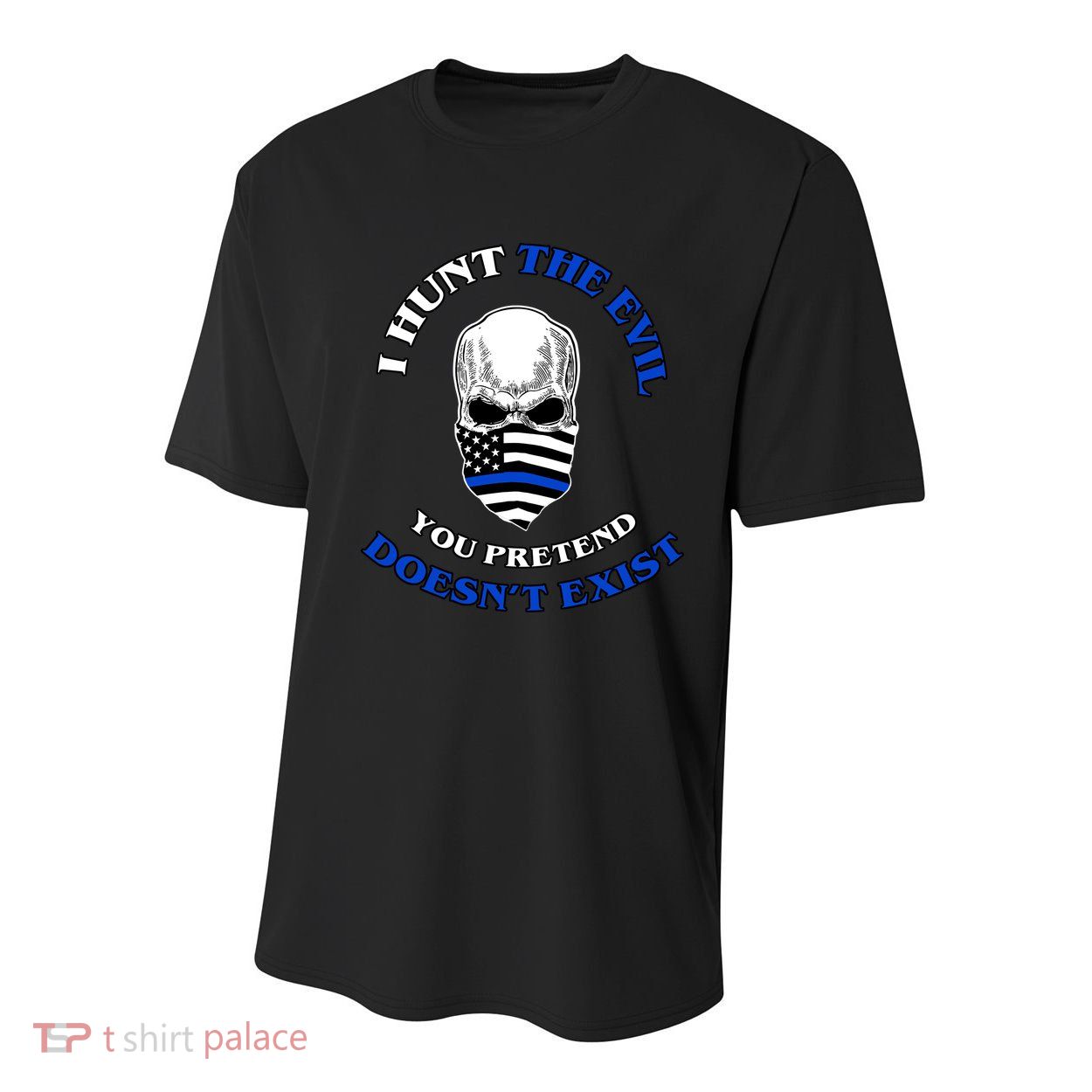 I Hunt The Evil You Pretend Doesn't Exist Youth Performance Sprint T-Shirt
