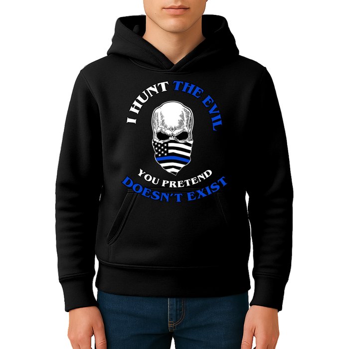 I Hunt The Evil You Pretend Doesn't Exist Kids Hoodie