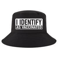 I Identify As Vaccinated Cool Comfort Performance Bucket Hat