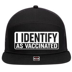 I Identify As Vaccinated 7 Panel Mesh Trucker Snapback Hat