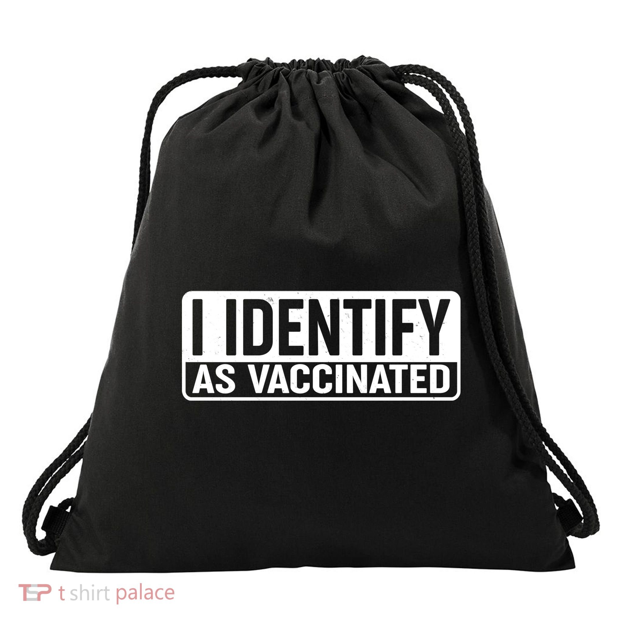 I Identify As Vaccinated Drawstring Bag