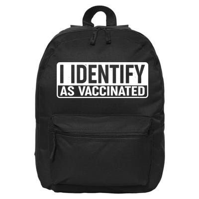 I Identify As Vaccinated 16 in Basic Backpack