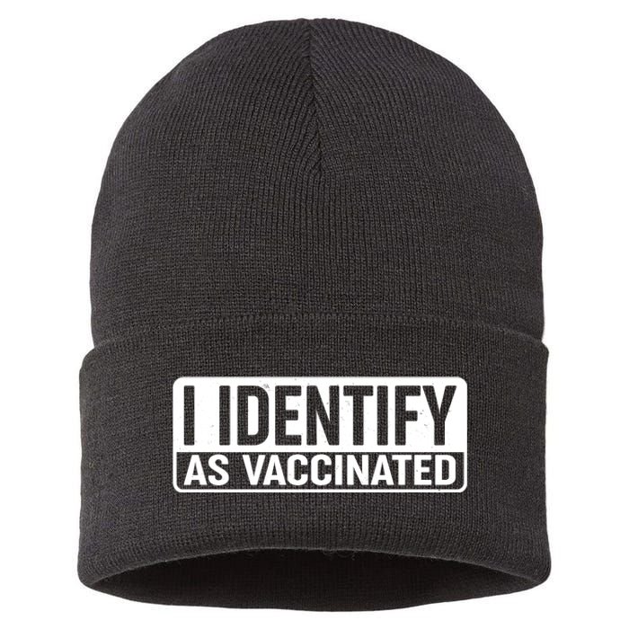 I Identify As Vaccinated Sustainable Knit Beanie