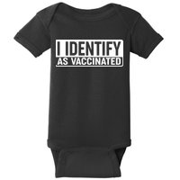 I Identify As Vaccinated Baby Bodysuit
