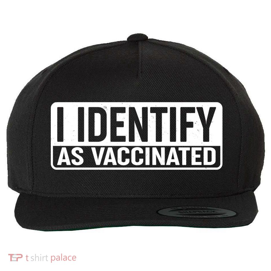 I Identify As Vaccinated Wool Snapback Cap
